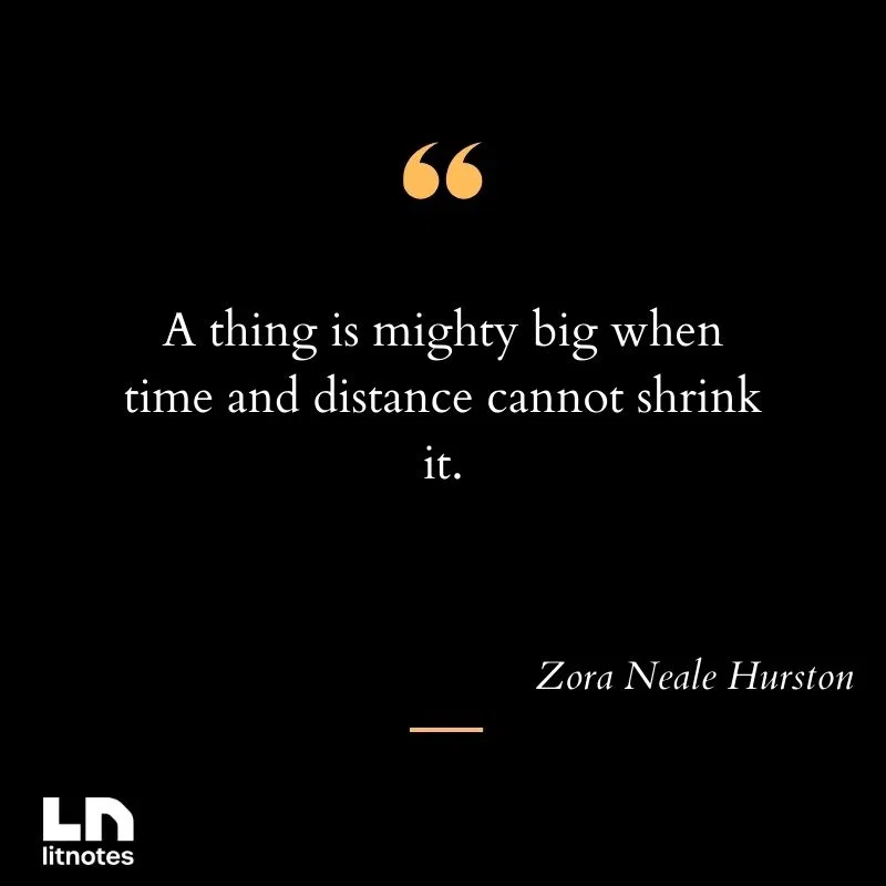A thing is mighty big when time and distance cannot shrink it.